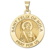 Saint Felix of Nola Round Religious Medal   EXCLUSIVE 