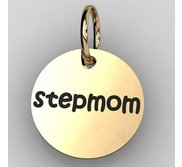 Stepmom  Round Disc Charm